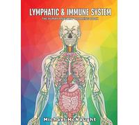 Lymphatic & Immune System: The Human Anatomy Coloring Book