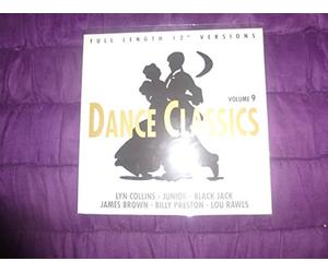 Lyn Collins - James Brown - Billy Preston - Black Jack - Junior - Lou Rawls - DANCE CLASSICS Vol. 9 Full Length 12" Lyn Collins - Thnk (about it) 3:30 James Brown - Funky Drummer (Reprise) 2:54 Billy Preston - Nothing from nothing 3:51 Black Jack - Nag Nag 3:36 Junior - mama used to say 6:39 Lou Rawls - A Natural Man 3:33