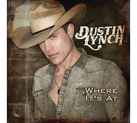 Dustin Lynch – Where It's at