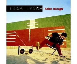 Lynch, Liam - Fake Songs