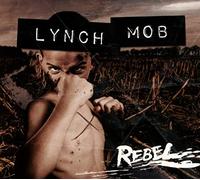 Lynch Mob - Rebel [Import]
