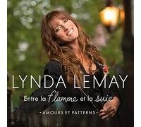 LYNDA LEMAY - ENTRE LA FLAMME ET LA SUIE AMOURS ET PATTERNS - CD - G3z