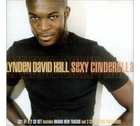 Lynden David Hall - Sexy Cinderella [CD 1] [Import]