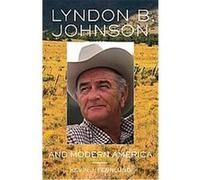 Lyndon B. Johnson and Modern America, OKLAHOMA WESTERN BIOGRAPHIES Kevin J. Fernlund (Auteur)