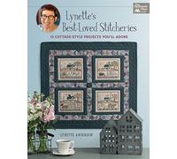 Lynette's Best-Loved Stitcheries: 13 Cottage-Style Projects You'll Adore