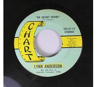 Lynn Anderson 45 RPM Be Quiet Mind / It Wasn't God Who Made Honky Tonk Angels