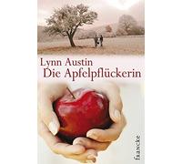 Lynn Austin Dor Die Apfelpflückerin: Ausgezeichnet mit dem 'Christy Awar (Poche)
