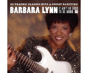 Lynn, Barbara - It Ain't No Good to Be..