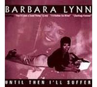 Lynn, Barbara - Until Then I'll Suffer