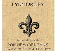 Lynn Drury - Lynn Drury, Live at JazzFest 2016-New Orleans Jazz & Heritage Festival