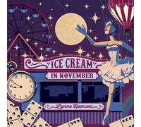 Lynn Hanson - 'Ice Cream in November' (CD, 2022)