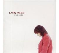 Lynn Miles – Unravel – Import – True North