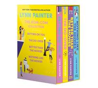 Lynn Painter: The Rom-Com Collection: Better Than the Movies, Betting on You, The Do-Over, Nothing Like the Movies