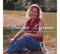 Lynne, Diana - Don't Let Fear Steal Your Dreams