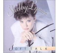 Lynne, Shelby - Soft Talk