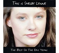 Shelby Lynne – The Best Of Epic Years: This Is Shelby Lynne – CD