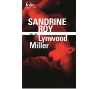 Lynwood Miller - Sandrine Roy - Gallimard - Poche - Roman
