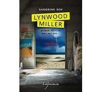 Lynwood Miller - T3 Rivalités - Sandrine Roy - Lajouanie - broché - Roman