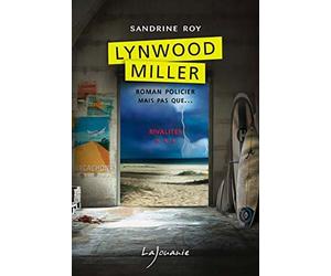 Lynwood Miller - T3 Rivalités - Sandrine Roy - Lajouanie - broché - Roman