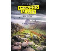 Lynwood Miller - T4 Le mur d'Hadrien - Sandrine Roy - Lajouanie - broché - Roman