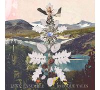 Lynx Ensemble – Baroque Tales – CD – Caprice