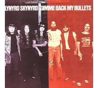 Lynyrd Skynyrd - Gimme Back My Bullets [Import]