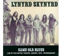 Lynyrd Skynyrd - Same Old Blues Live at the Capitol Theatre Cardiff 1975