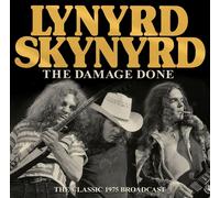 Lynyrd Skynyrd The Damage Done: The Classic 1975 Broadcast (CD) Album