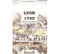 LYON 1793. Révolte et écrasement