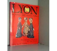 Lyon 1900 +mille neuf cent : Au temps des années folles