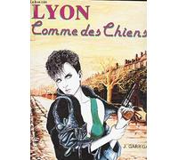 lyon comme des chiens