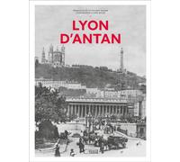 Lyon d'Antan Lyon et Villeurbanne à travers la carte postale ancienne - Philippe Valode - Hc Eds - relié - Beau livre