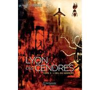 Lyon des cendres: L'œil du serpent
