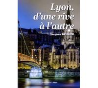Lyon d'une rive à l'autre