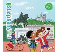 Lyon - Emmanuelle Ousset - Milan Eds - cartonné - Document jeunesse dès 3 ans