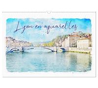 Lyon en aquarelles (Calendrier mural 2023 DIN A3 horizontal): Série de 12 tableaux, créations originales de vues de la ville de Lyon (Calendrier mensuel, 14 Pages )