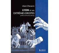 Lyon et ses extrêmes droites