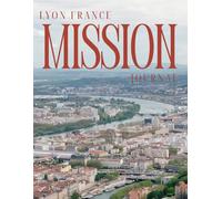 Lyon France Mission Journal