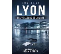 Lyon - Les veilleurs de l'ombre
