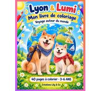 Lyon & Lumi "Voyage autour du monde": Mon livre de coloriage