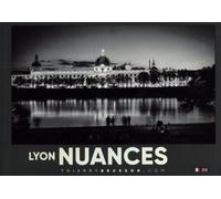 Lyon Nuances Edition bilingue français-anglais - Thierry Brusson - Brusson Thierry Conseils - broché - Monographie