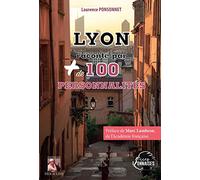Lyon raconté par + de 100 personnalités