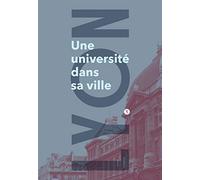 Lyon, une université dans sa ville