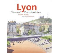 Lyon Vues dessinées - Vincent Brunot - Fage Eds - broché - Beau livre