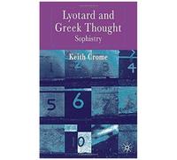 Lyotard and Greek Thought Keith Crome (Auteur)