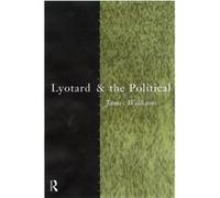 Lyotard and the Political by James Williams Paperback Book James Williams (Auteur)