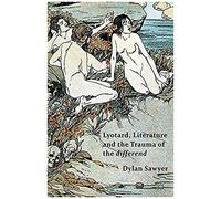 Lyotard, Literature And The Trauma Of The Differend