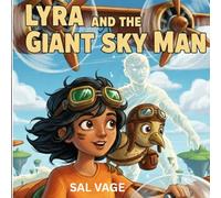 Lyra and the Giant sky man: Magical bed time kid stories
