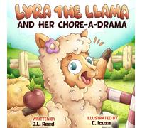 Lyra The Llama and her Chore-A-Drama