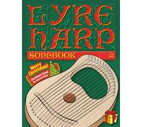 Lyre Harp Songbook: Merry Christmas! Christmas carols for easy Lyre Harp